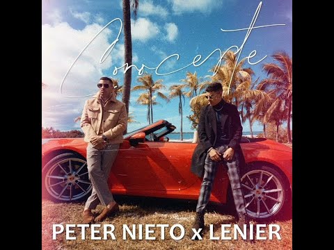 Peter Nieto Feat Lenier - Conocerte (Bachata)
