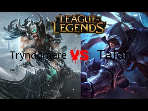 LEAGUE OF LEGEND : Talon vs Tryndamere