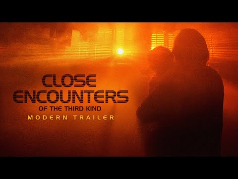 Close Encounters of the Third Kind | Modern Trailer