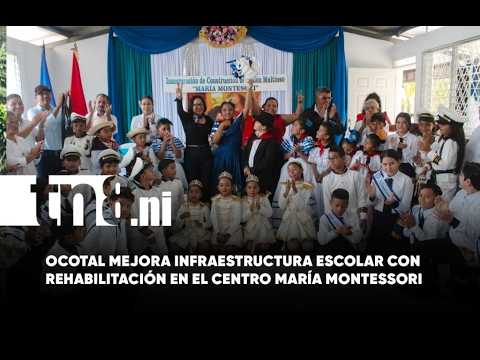 Ocotal mejora infraestructura escolar con rehabilitación en el Centro María Montessori