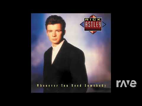 Rave DJ Mashup - Never Gonna Give You Up + Time After Time