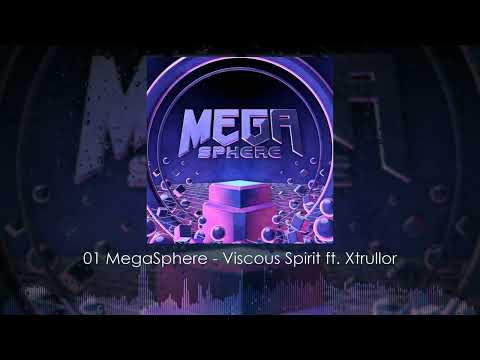 [DRUMSTEP] MegaSphere - 01 Viscous Spirit ft. Xtrullor - Viscous Spirit