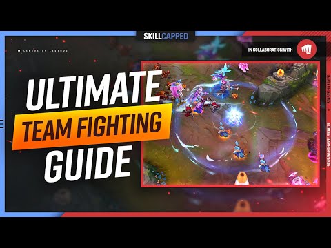 How to Teamfight in League of Legends: ULTIMATE Team Fighting Guide!