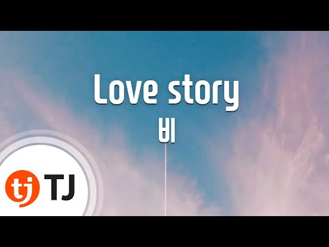 [TJ노래방] Love story - 비 (Love story - Rain) / TJ Karaoke