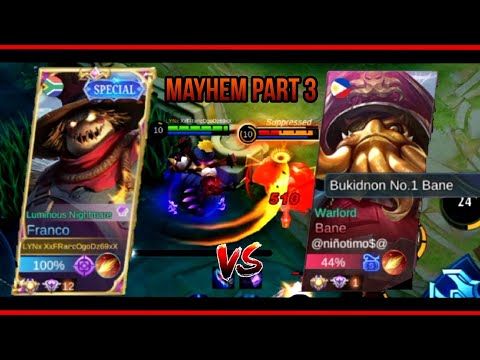 FRANCO VS TOP 1 BANE | MAYHEM PART 3 | Mxvie | Mobile Legends