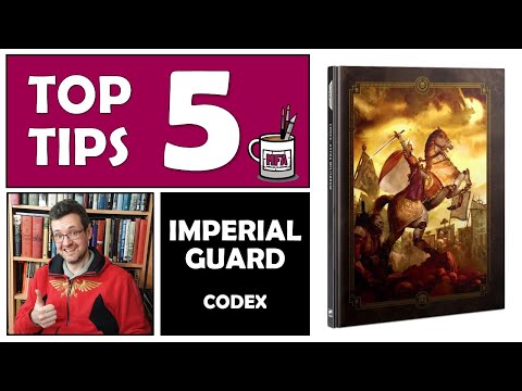 Imperial Guard Codex 2022 - Top 5 Tips.