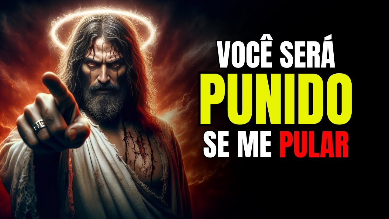 Deus Diz ➨ Você Será Punido se Me Ignorar | Mensagem de Deus Para Você Hoje | Recado de Deus