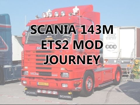 ETS2 1.21 SCANIA 143M Journey