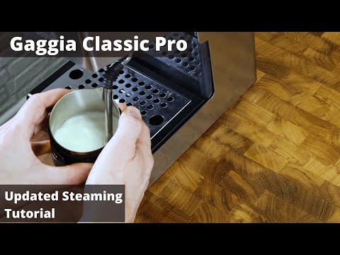 Gaggia Classic Pro - Updated Milk Steaming Tutorial / Guide.