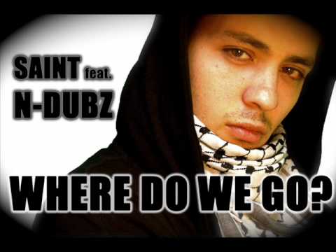 saint ft n-dubz where do we go.wmv
