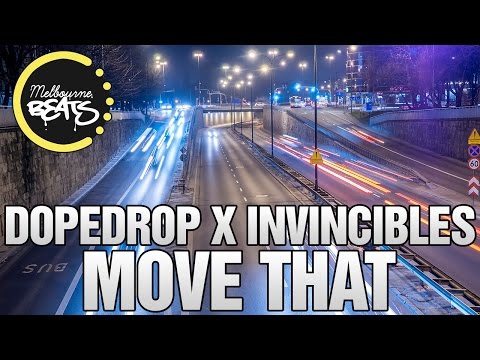 DOPEDROP X Invincibles - Move That