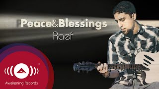 Raef - Peace & Blessings | 