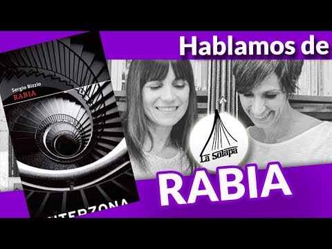 RABIA. Sergio Bizzio. La Solapa +