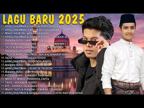Lagu Baru 2025 - Afieq Shazwan & Haqiem Rusli - Di Alam Fana Cintam ,Wany Hasrita,Tajul