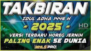 Download lagu TAKBIRAN IDUL ADHA 2025 VERSI TERBARU PALING ENAK SEDUNIA | DJ TAKBIRAN BASS HOREG JERNIH (MHLS PRO) mp3