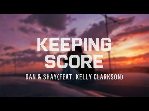 [팝송] Dan & Shay(feat. Kelly Clarkson) - Keeping Score(한글가사/해석/lyrics)