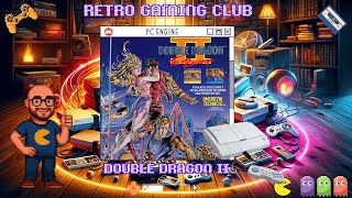 Double Dragon 2 | PC-Engine | Classic Retro Beat ’Em Up Action! 🥋💥| Review & Gameplay