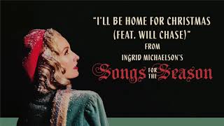 Ingrid Michaelson - I&#39;ll Be Home For Christmas (Feat. Will Chase)