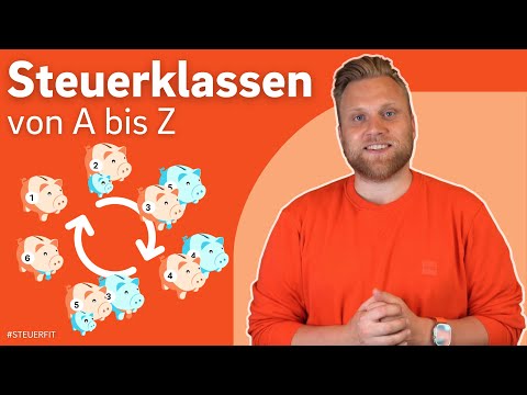 Steuerklassen einfach erklärt – Steuerklasse 1 bis 6 (inkl. Steuerklasse 4 mit Faktor)
