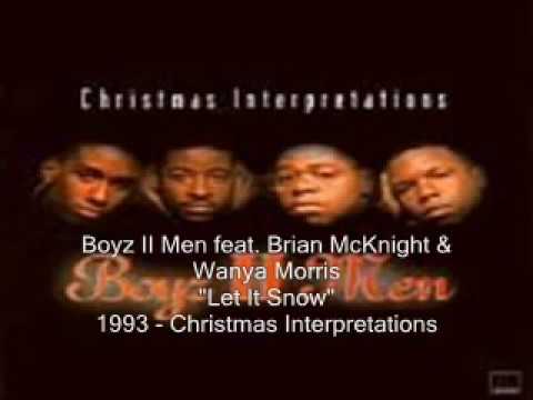 Boyz II Men   Let It Snow feat Brian McKnight & Wanya Morris