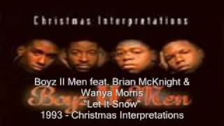 Boyz II Men   Let It Snow feat Brian McKnight &amp; Wanya Morris