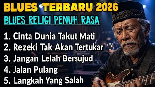 Download lagu FULL ALBUM LAGU BLUES VIRAL 2026 🎸 Blues Religi Paling Enak Didengar Saat Kerja & Santai Vol.1 mp3