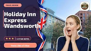 Holiday Inn Express London - Wandsworth By IHG - Feels Like a 5-Star | London, U
