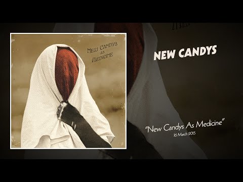 New Candys As Medicine (Full Album)