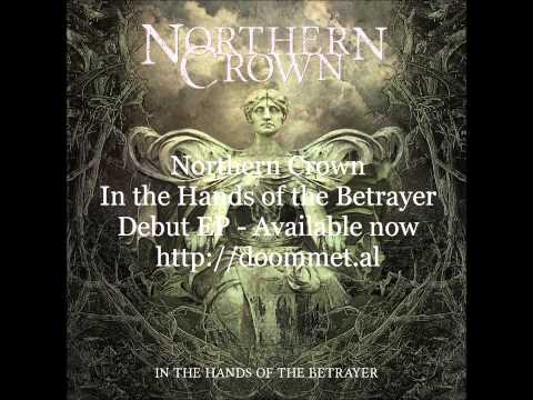 Northern Crown - In the Hands of the Betrayer