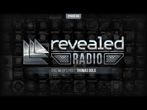 Revealed Radio 055 - Hosted by Thomas Gold