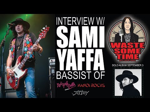 SAMI YAFFA of HANOI ROCKS & NEW YORK DOLLS on 1st Solo Record, Book & So Much More!