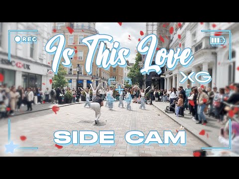 [DANCE IN PUBLIC | SIDE CAM] XG 'IS THIS LOVE' | Dance Cover | LONDON