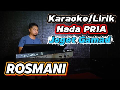 ROSMANI ( Joget Gamad Minang ) - Karaoke/Lirik Nada PRIA
