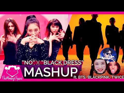CLC & BLACKPINK - 'NO' x 'BLACK DRESS' x 'BOOMBAYAH ft. BTS / TWICE / G-IDLE (KPOP MASHUP)