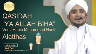 Download lagu QASIDAH 'YA ALLAH BIHA' Versi Habib Hanif Buat Airmata Tidak Tertahan mp3