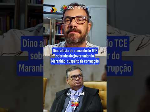 Dino afasta do comando do TCE sobrinho do governador do Maranhão, suspeito de corrupção