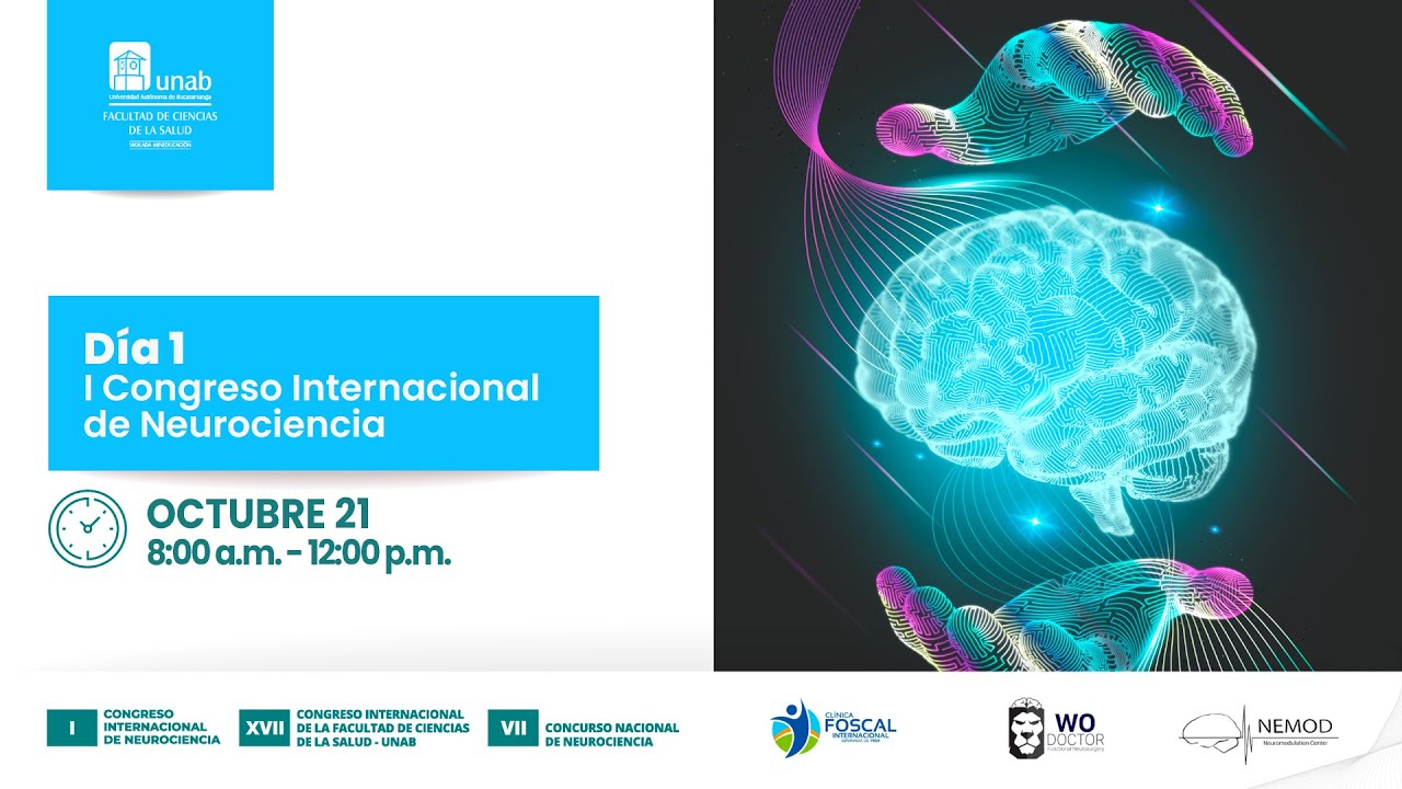 I Congreso Internacional de Neurociencia I Día 1 - Primera jornada