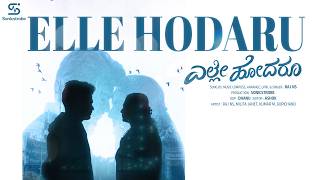 Download lagu Elle hodaru - ಎಲ್ಲೇ ಹೋದರೂ - official - video song | Raj NS | Milita Janet | SONICSTROBE | mp3