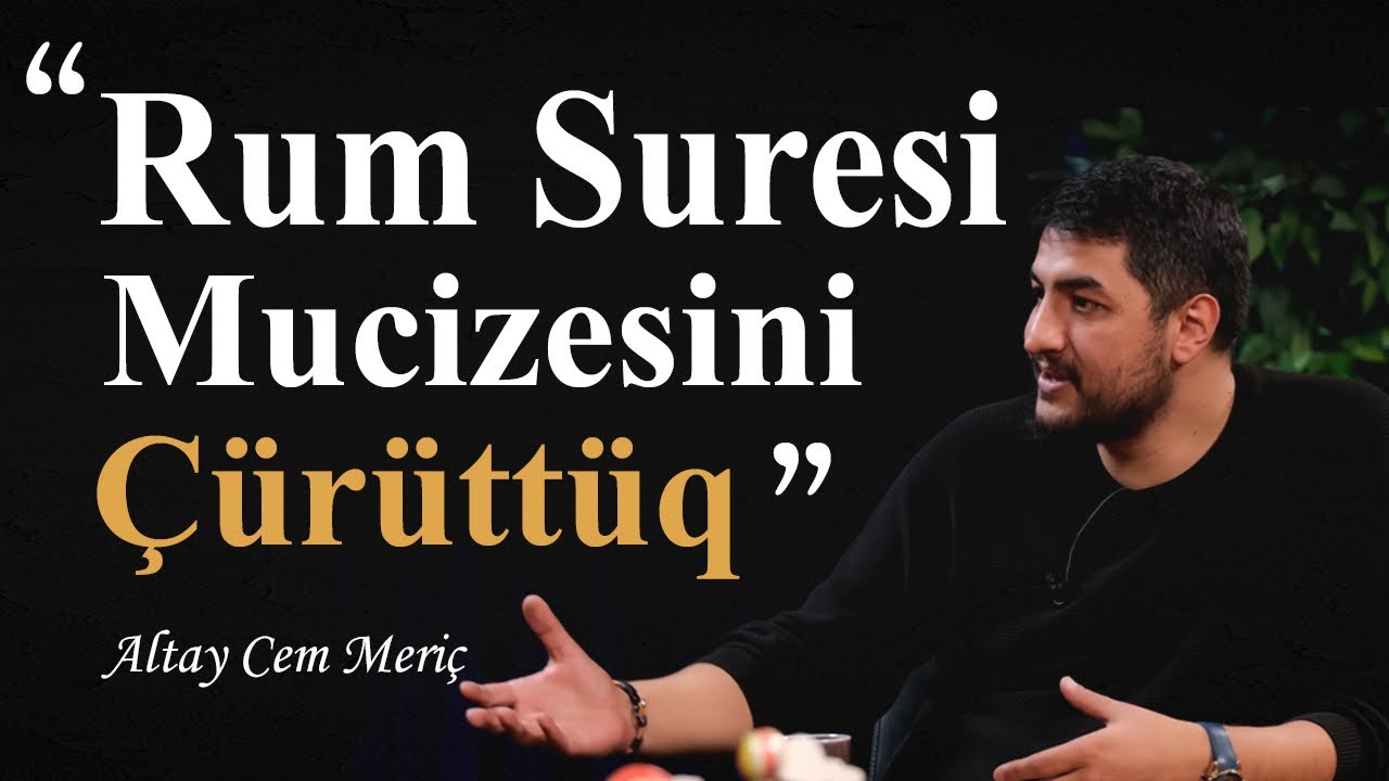 <strong>Rum Suresi Mucizesine İtirazlar ve Cevaplar - Altay Cem Meriç</strong>