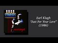 Earl Klugh - Just For Your Love (1986)