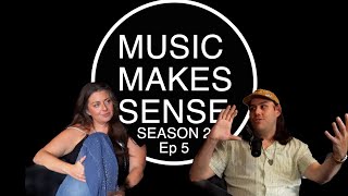 Music Makes Sense S2 Ep 05