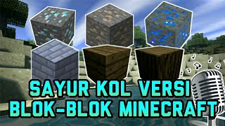 Download lagu Sayur Kol Versi Blok² Yang Ada Di Minecraft mp3
