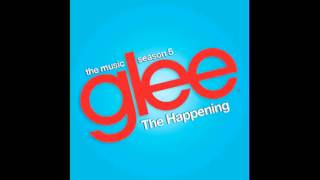 The Happening - Glee Cast (Featuring Adam Lambert &amp; Demi Lovato)