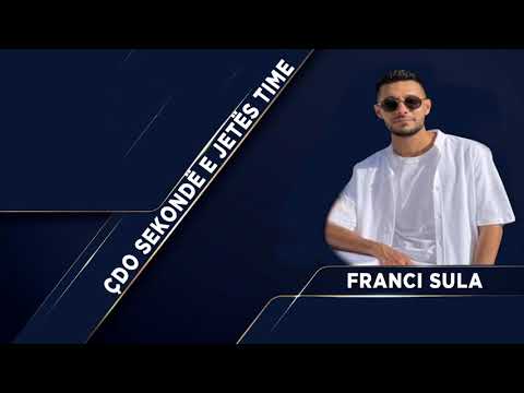Franci Sula - Cdo sekonde e jetes time