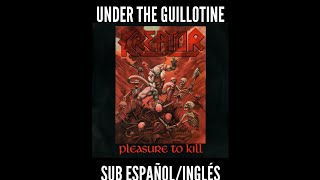 KREATOR - Under The Guillotine (Subtitulado en español/inglés)