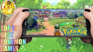 Top 10 Best POKEMON Games For Android and IOS