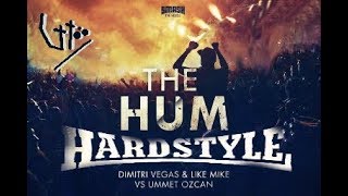 Dimitri Vegas y like Mike Vs. Ummet Ozcan [The Hum-Hardstyle REMIX] (Dj Crikxxen Mashup)
