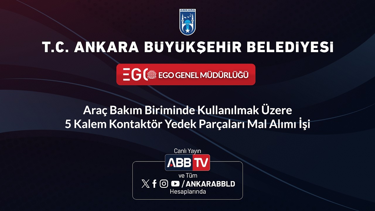 EGO - Araç Bakım Biriminde Kullanılmak Üzere 5 Kalem Kontaktör Yedek Parçaları Mal Alımı İşi