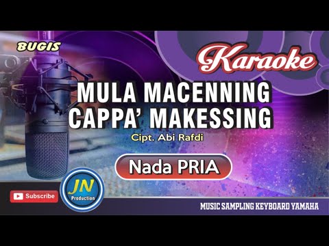 Mula Macenning Cappa Makessing_Karaoke Bugis Keyboard_Nada Pria_Cipt. Abhi Rafdi KDI