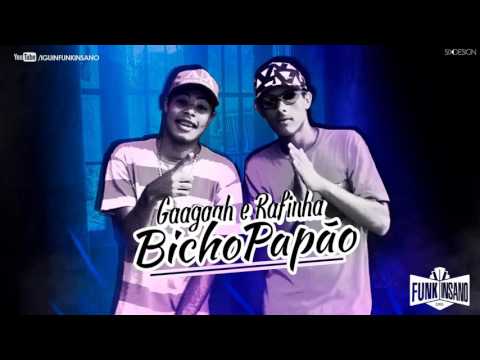 MCs Gaagaah e Rafinha - Bicho Papão (Àudio Oficial 2016) DJ RF3